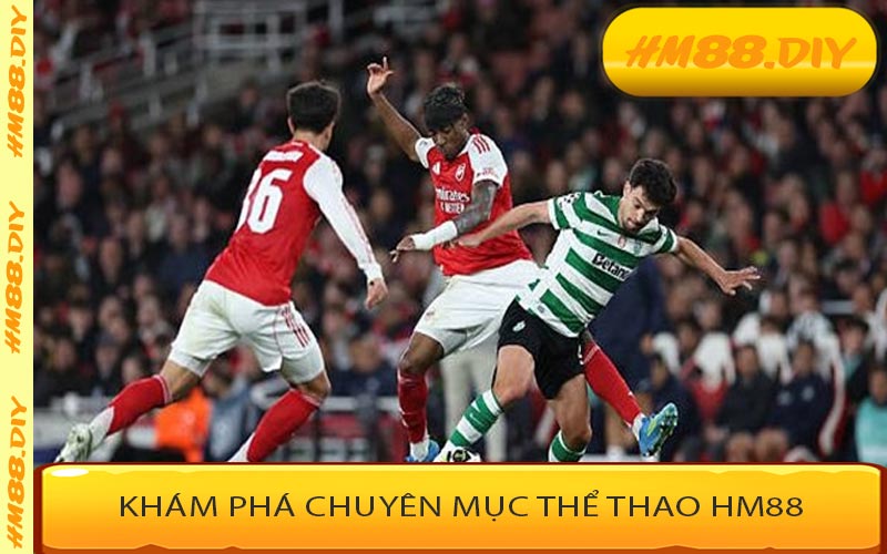 Khám phá chuyên mục thể thao HM88